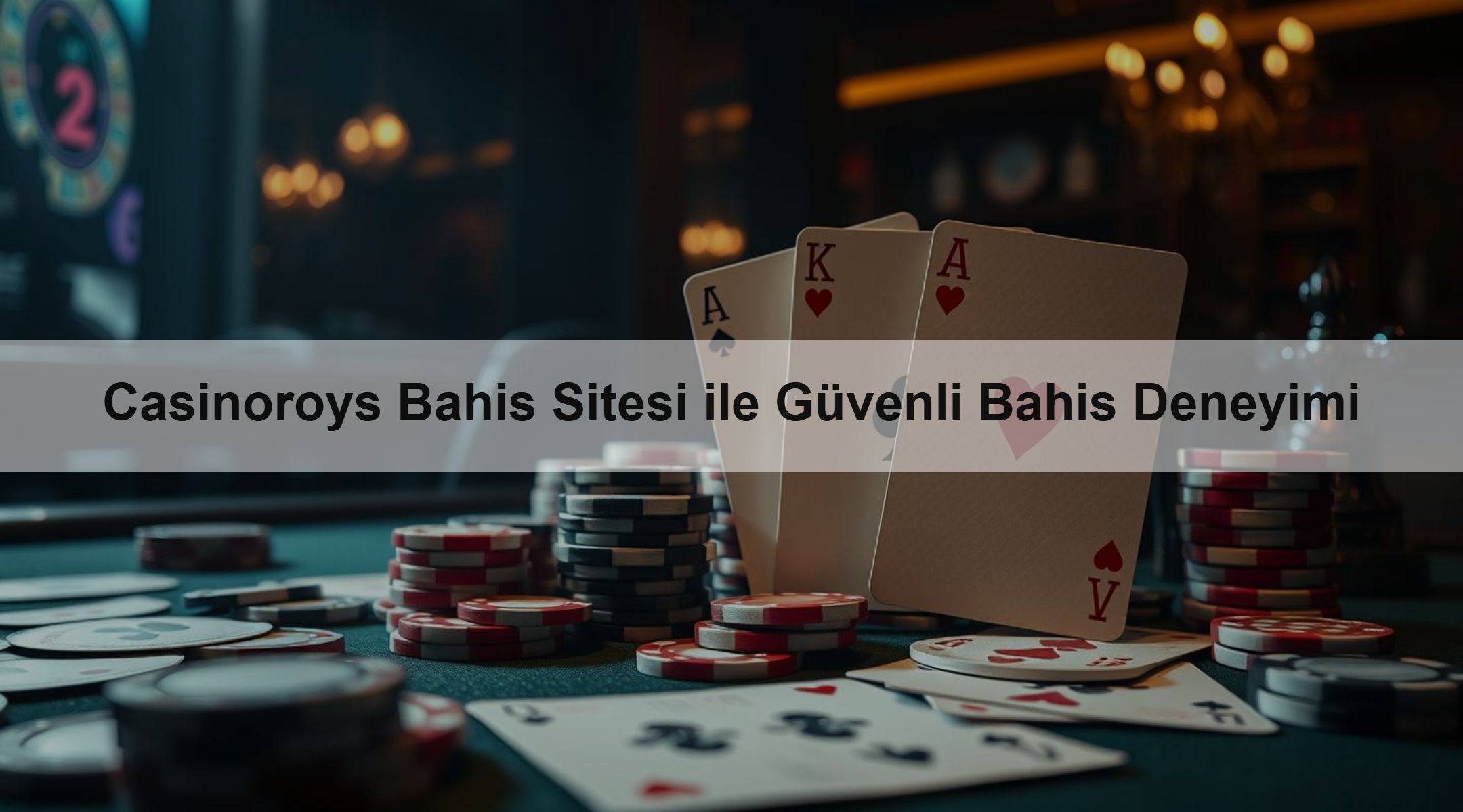 Casinoroys Bahis Sitesi ile Güvenli Bahis 1 Casinoroys Bahis Sitesi ile Güvenli Bahis Deneyimi